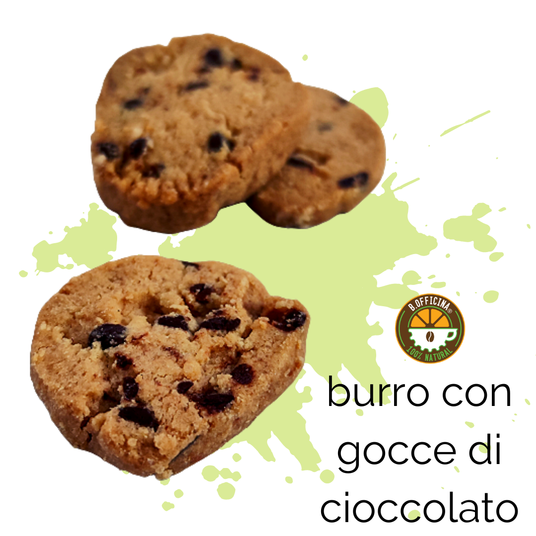 B.Cotti al burro e SCAGLIE DI CIOCCOLATO